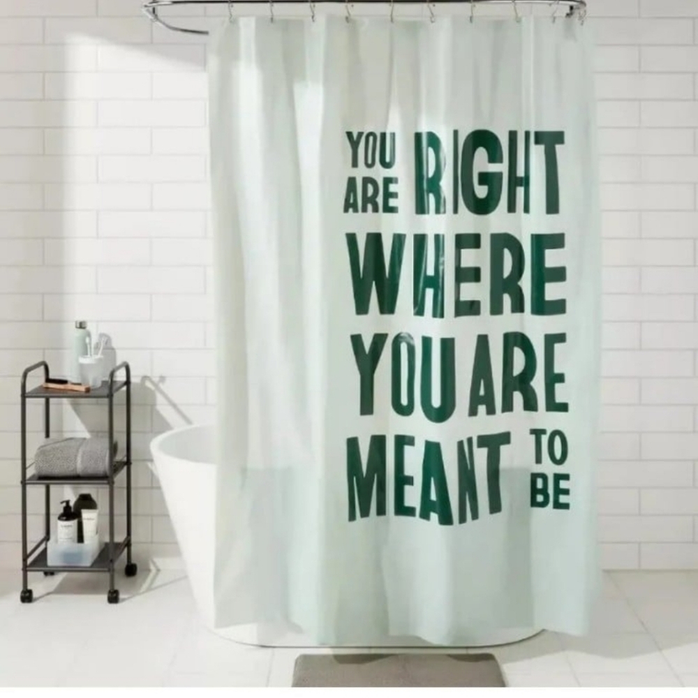 NEW Room Essentials “You're Right Where You Are Meant To Be Shower Curtain 72X72